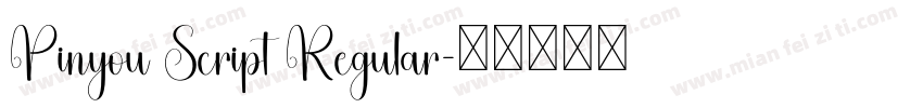 Pinyou Script Regular字体转换